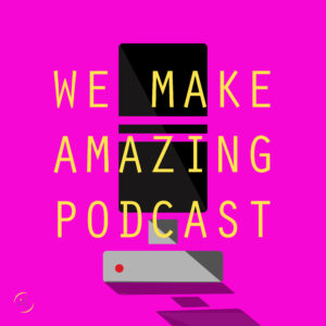 We Make Podcasts
